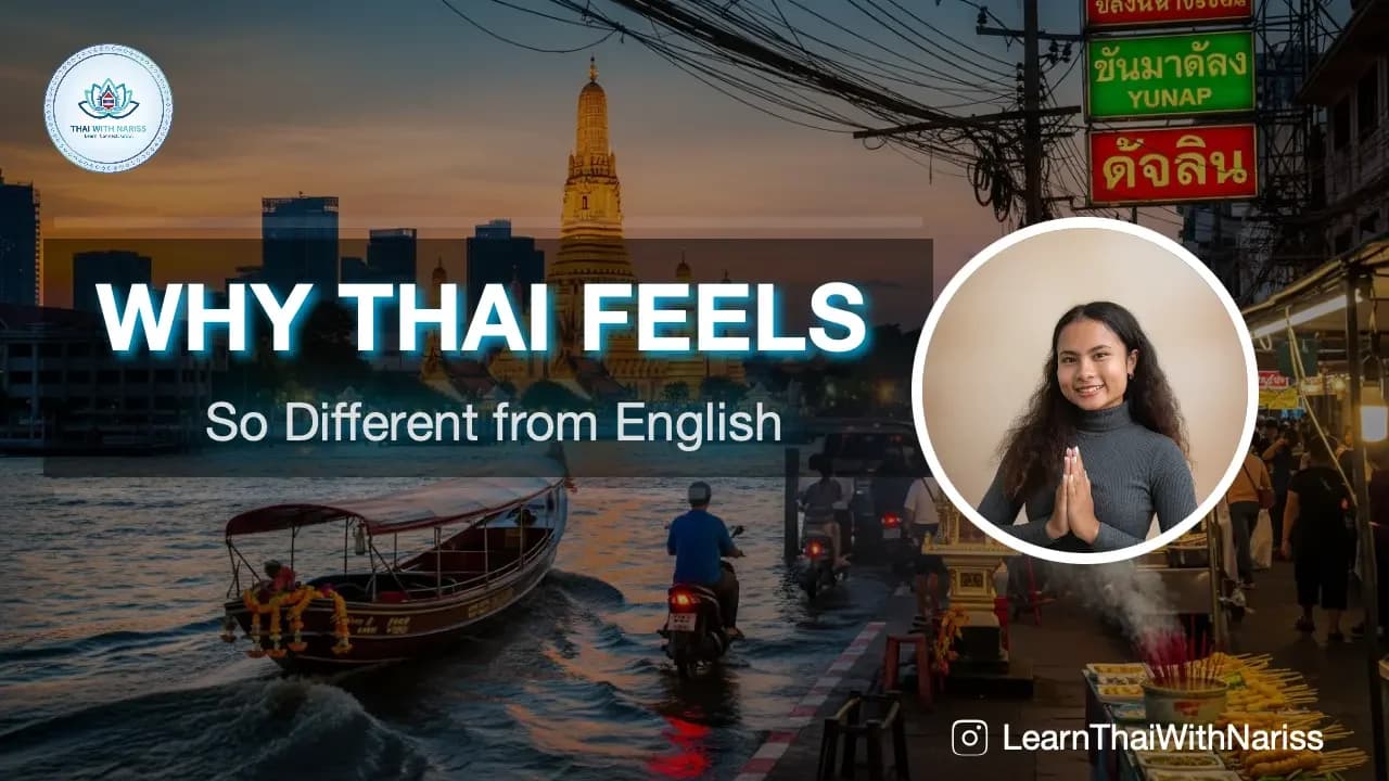 Thai vs English: Why Thai Feels So Different